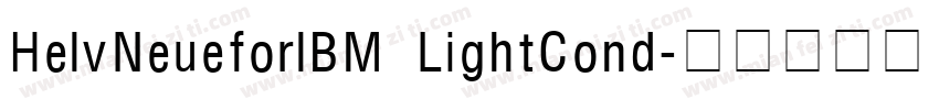 HelvNeueforIBM LightCond字体转换